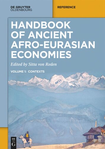 Handbook of Ancient Afro-Eurasian Economies: Volume 1: Contexts