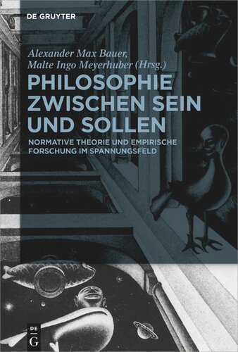 Philosophie zwischen Sein und Sollen: Normative Theorie und empirische Forschung im Spannungsfeld