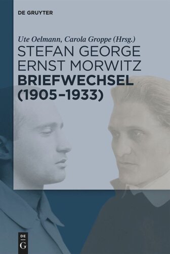 Stefan George – Ernst Morwitz: Briefwechsel (1905-1933)