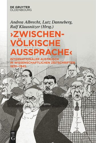 »Zwischenvölkische Aussprache«: Internationaler Austausch in wissenschaftlichen Zeitschriften 1933–1945