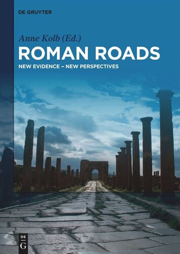 Roman Roads: New Evidence - New Perspectives