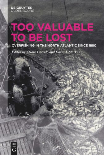 Too Valuable to be Lost: Overfishing in the North Atlantic since 1880