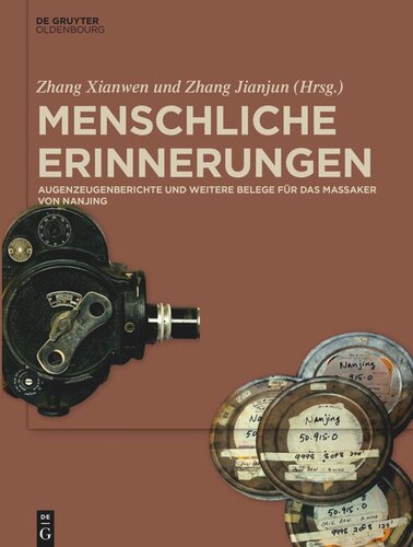 Menschliche Erinnerungen: Augenzeugenberichte und weitere Belege für das Massaker von Nanjing