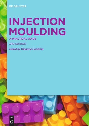 Injection Moulding: A Practical Guide