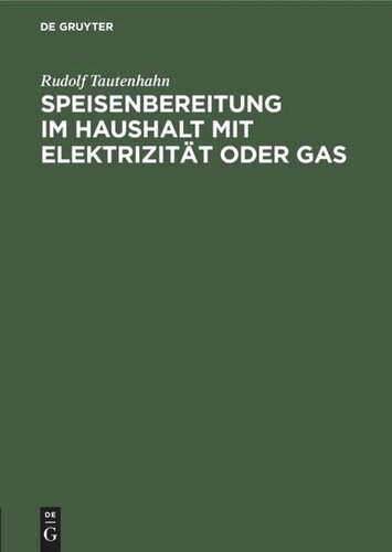 Speisenbereitung im Haushalt mit Elektrizität oder Gas