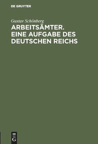 Arbeitsämter. Eine Aufgabe des Deutschen Reichs: Akademische Rede