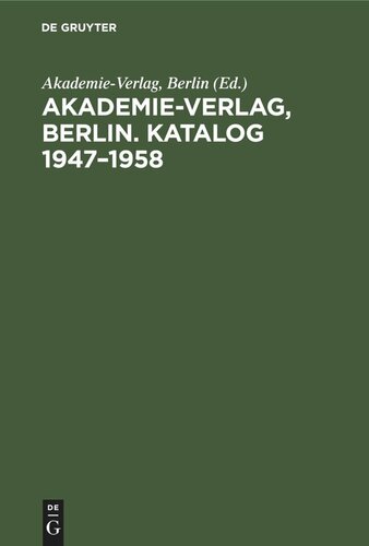 Akademie-Verlag, Berlin. Katalog 1947–1958