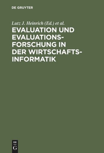 Evaluation und Evaluationsforschung in der Wirtschaftsinformatik: Handbuch für Praxis, Lehre und Forschung