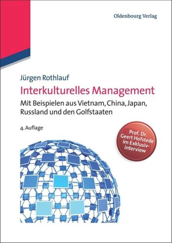 Interkulturelles Management: Mit Beispielen aus Vietnam, China, Japan, Russland und den Golfstaaten