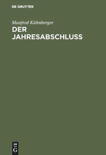 Der Jahresabschluß: Rechnungslegung nach Handels- und Steuerrecht