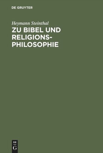 Zu Bibel und Religionsphilosophie: Vorträge und Abhandlungen. Neue Folge