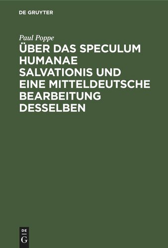 Über das Speculum humanae salvationis und eine mitteldeutsche Bearbeitung desselben