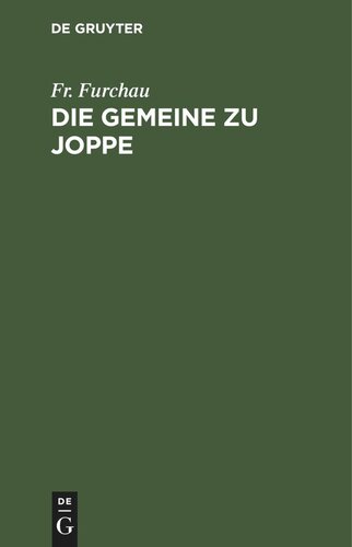 Die Gemeine zu Joppe: Eine Geschichte aus der heiligen Schrift