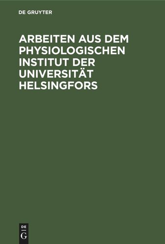 Arbeiten aus dem Physiologischen Institut der Universität Helsingfors