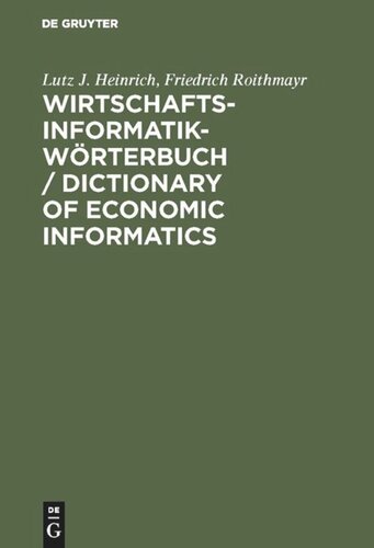 Wirtschaftsinformatik-Wörterbuch / Dictionary of Economic Informatics: Deutsch-Englisch. Englisch-Deutsch / German-English. English-German