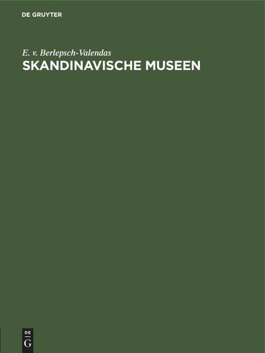 Skandinavische Museen: Eine Reisestudie