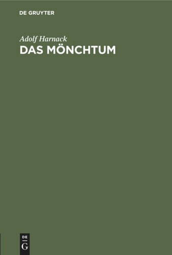 Das Mönchtum: Seine Ideale und seine Geschichte