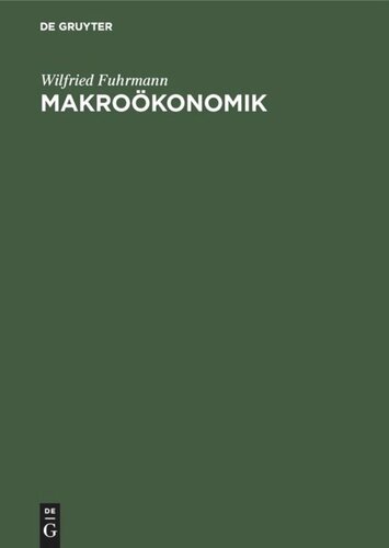 Makroökonomik: Zur Theorie interdependenter Märkte