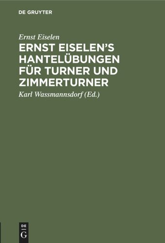 Ernst Eiselen’s Hantelübungen für Turner und Zimmerturner