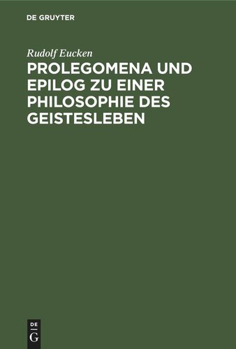 Prolegomena und Epilog zu einer Philosophie des Geistesleben