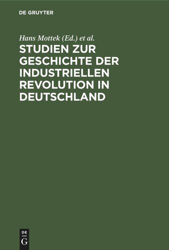 Studien zur Geschichte der industriellen Revolution in Deutschland