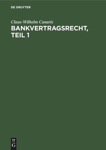 Bankvertragsrecht, Erster Teil