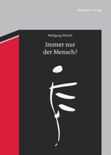 Immer nur der Mensch?: Entwürfe zu einer anderen Anthropologie