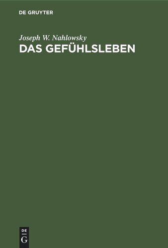 Das Gefühlsleben: in seinen wesentlichsten Erscheinungen und Bezügen