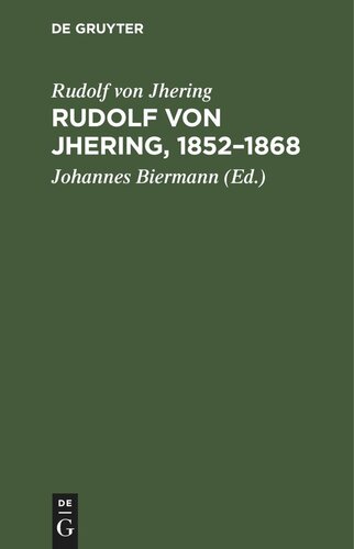 Rudolf von Jhering, 1852–1868: Briefe und Erinnerungen