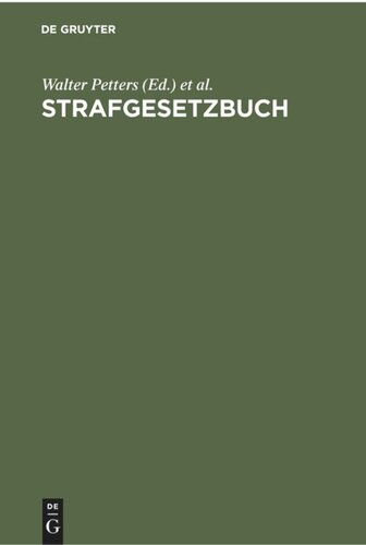 Strafgesetzbuch: Mit Erläuterungen und Beispielen sowie den wichtigsten Nebengesetzen und je einem Anhang über Jugendstrafrecht, Jugendschutz und Strafprozeßrecht