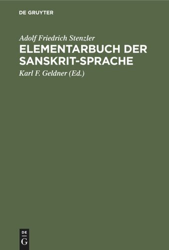 Elementarbuch der Sanskrit-Sprache: Grammatik, Texte, Wörterbuch