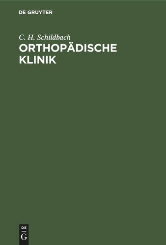 Orthopädische Klinik: Mittheilungen aus der Praxis der gymnastisch-orthopädischen Heilanstalten zu Leipzig