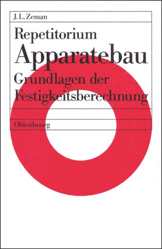 Repetitorium Apparatebau: Grundlagen der Festigkeitsberechnung