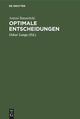 Optimale Entscheidungen: Grundriß der Optimierungsrechnung