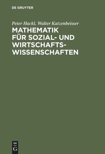 Mathematik für Sozial- und Wirtschaftswissenschaften: Lehrbuch mit Übungsaufgaben