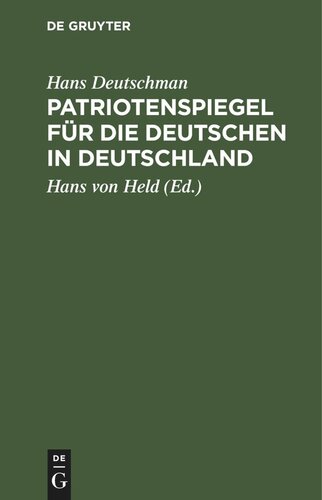 Patriotenspiegel für die Deutschen in Deutschland: Ein Angebinde für Bonaparte, bey seiner Kayserkrönung