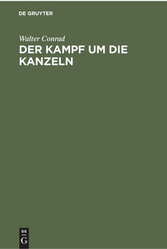 Der Kampf um die Kanzeln: Erinnerungen und Dokumente aus der Hitlerzeit