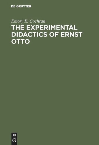 The experimental Didactics of Ernst Otto