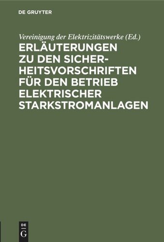 Erläuterungen zu den Sicherheitsvorschriften für den Betrieb elektrischer Starkstromanlagen