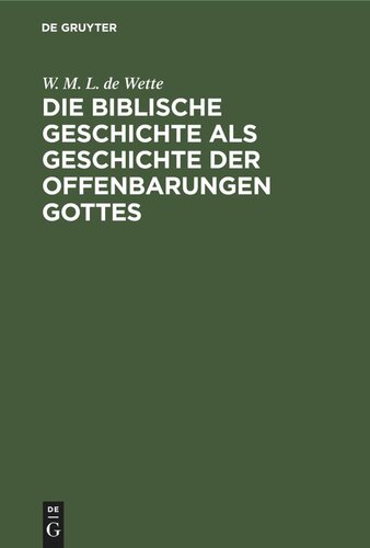 Die biblische Geschichte als Geschichte der Offenbarungen Gottes: Leitfaden für Lehrer