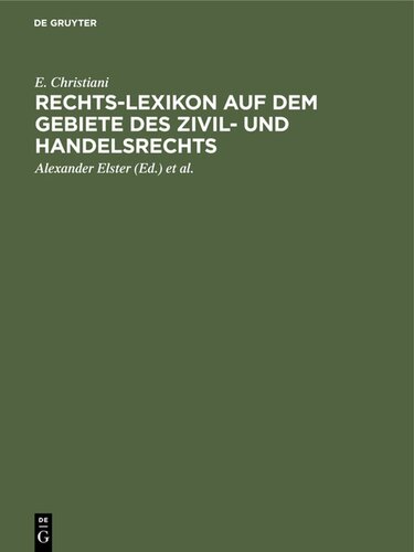 Rechts-Lexikon auf dem Gebiete des Zivil- und Handelsrechts: Volksausgabe