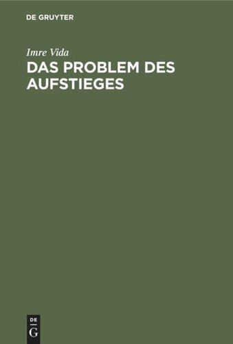 Das Problem des Aufstieges: Gesellschaftsphilosophische Untersuchung