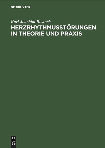 Herzrhythmusstörungen in Theorie und Praxis