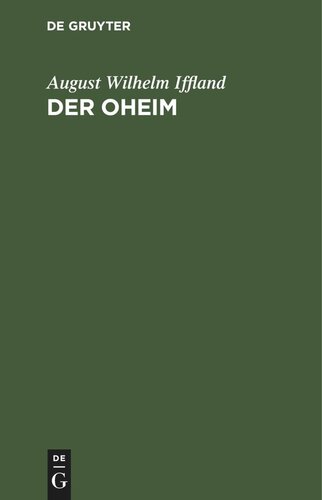 Der Oheim: Ein Lustspiel in fünf Akten