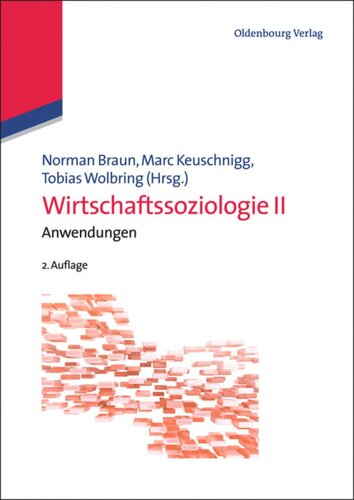 Wirtschaftssoziologie II: Anwendungen