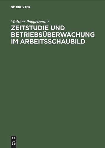 Zeitstudie und Betriebsüberwachung im Arbeitsschaubild