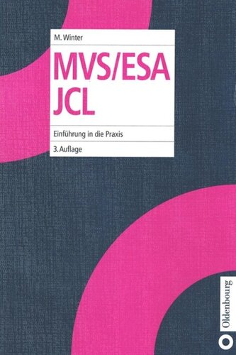 MVS/ESA JCL: Einführung in die Praxis