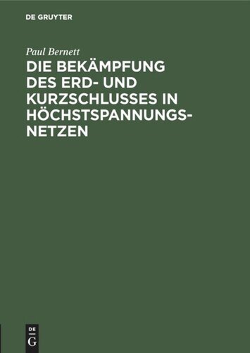 Die Bekämpfung des Erd- und Kurzschlusses in Höchstspannungsnetzen