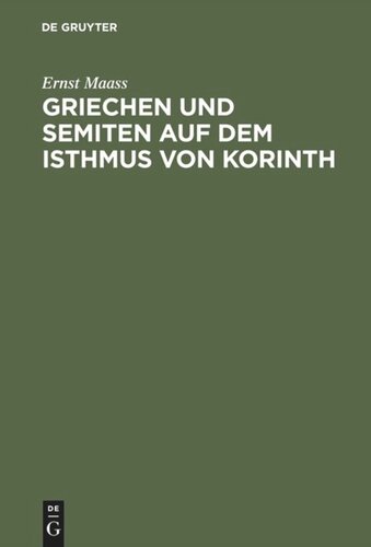 Griechen und Semiten auf dem Isthmus von Korinth: Religionsgeschichtliche Untersuchungen