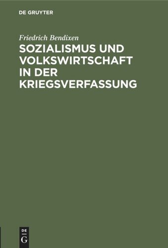 Sozialismus und Volkswirtschaft in der Kriegsverfassung